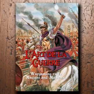 L'Art De La Guerre: Wargaming Rules for Ancient & Medieval warfare